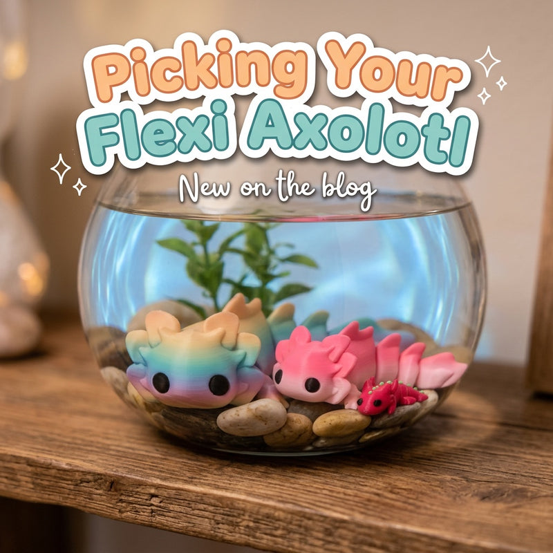 Picking Your Flexi Axolotl: blog cover from Cosmic 3D Creations with 3D printed flexi toys