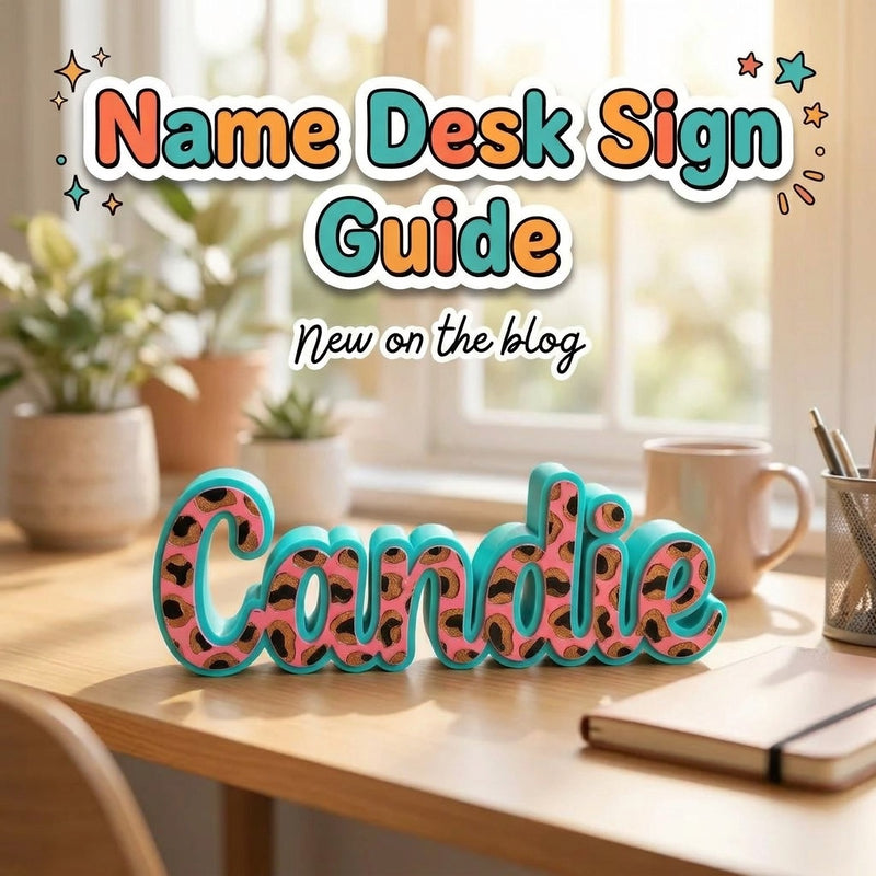 Name Desk Sign Guide: blog cover from Cosmic 3D Creations with a pink leopard and teal 3D printed name desk sign on a desk